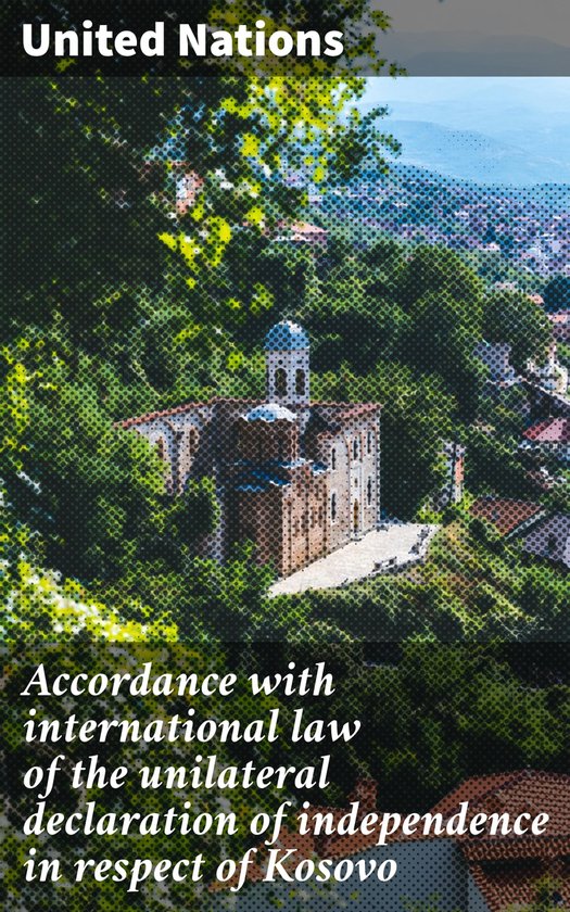 Accordance with international law of the unilateral declarat ... - cover