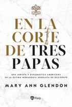 Biografías y Testimonios - En la corte de tres papas