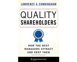 Omslag van Quality Shareholders – How the Best Managers Attract and Keep Them