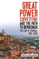 Rochester Studies in East and Central Europe- Great Power Competition and the Path to Democracy