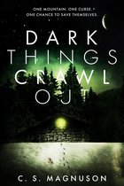 Dark Things Crawl Out