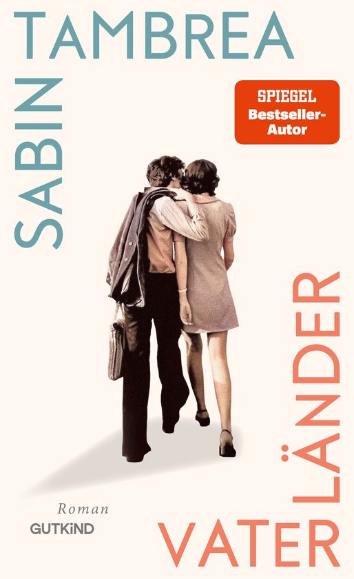 Boekomslag van 'Vaterländer' door Sabin Tambrea met een omhelzend stel in retrostijl en een 'Spiegel Bestseller' label.