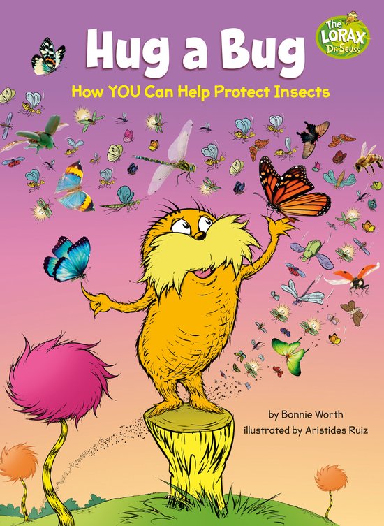 De Lorax houdt een vlinder vast, omringd door diverse insecten en de titel 'Hug a Bug'.