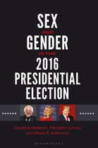Gender Matters in U.S. Politics- Sex and Gender in the 2016 Presidential Election