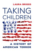 Taking Children – A History of American Terror