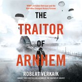 The Traitor of Arnhem