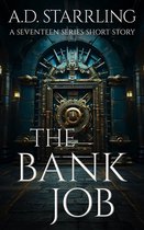 Seventeen 0.6 - The Bank Job (A Seventeen Series Short Story #6)