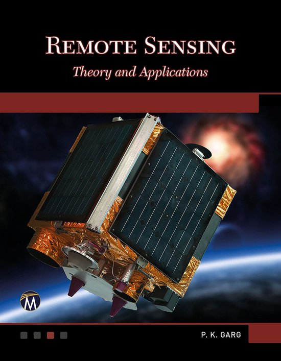 Remote Sensing (ebook), P. K. Garg PhD | 9781501522819 | Boeken | bol