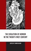 Lexington Books Horror Studies - The Evolution of Horror in the Twenty-First Century