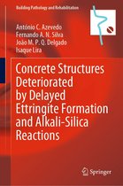 Building Pathology and Rehabilitation 24 - Concrete Structures Deteriorated by Delayed Ettringite Formation and Alkali-Silica Reactions