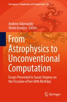 Emergence, Complexity and Computation 35 - From Astrophysics to Unconventional Computation