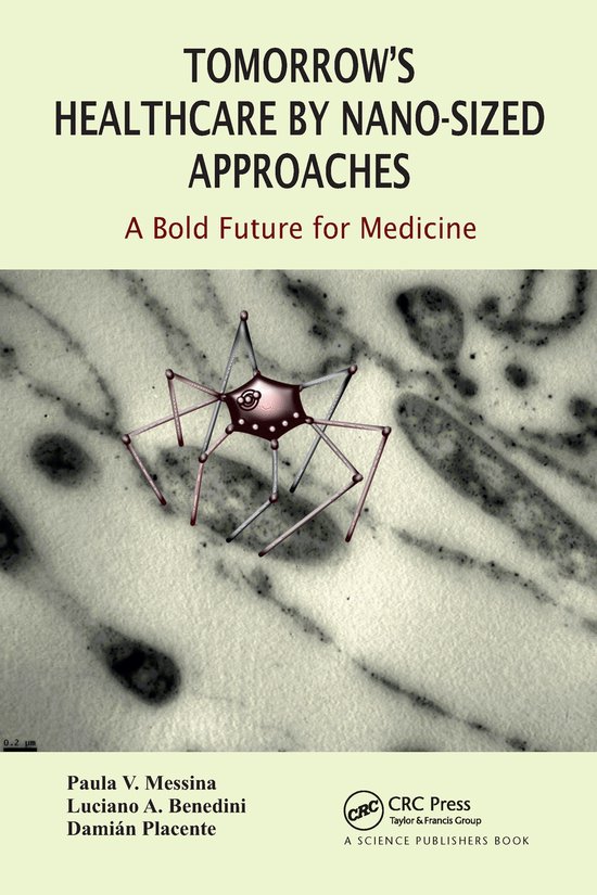 Tomorrow's Healthcare by Nano-sized Approaches - cover