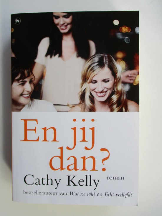 9789044343700 - En Jij dan ? / Cathy Kelly