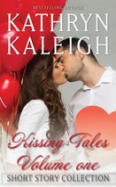 Kissing Tales 1 - Kissing Tales — Volume One — Short Story Collection
