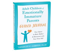 The New Harbinger Journals for Change Series - Adult Children of Emotionally Immature Parents Guided Journal