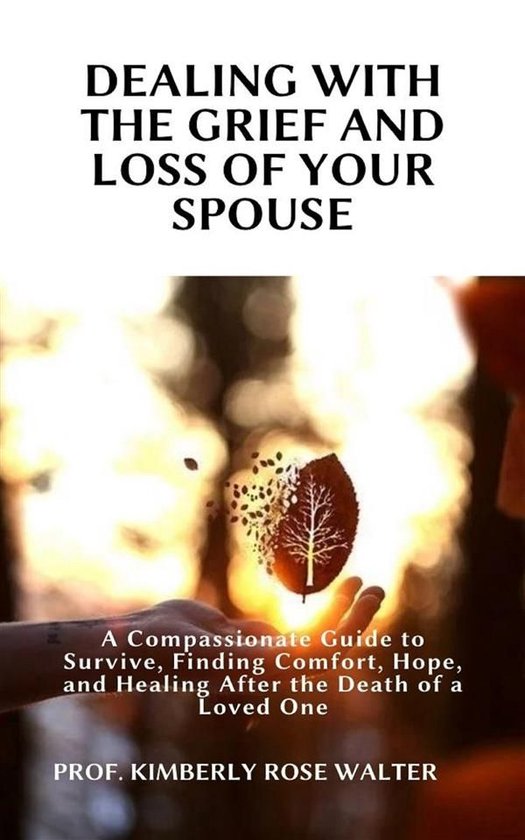 Dealing with the Grief and Loss of Your Spouse - cover