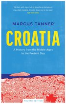 Croatia – A History from the Middle Ages to the Present Day