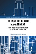 Routledge International Studies in Business History-The Rise of Digital Management
