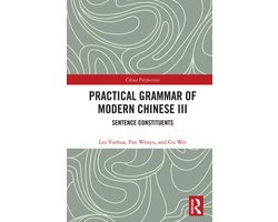 Chinese Linguistics- Practical Grammar of Modern Chinese III