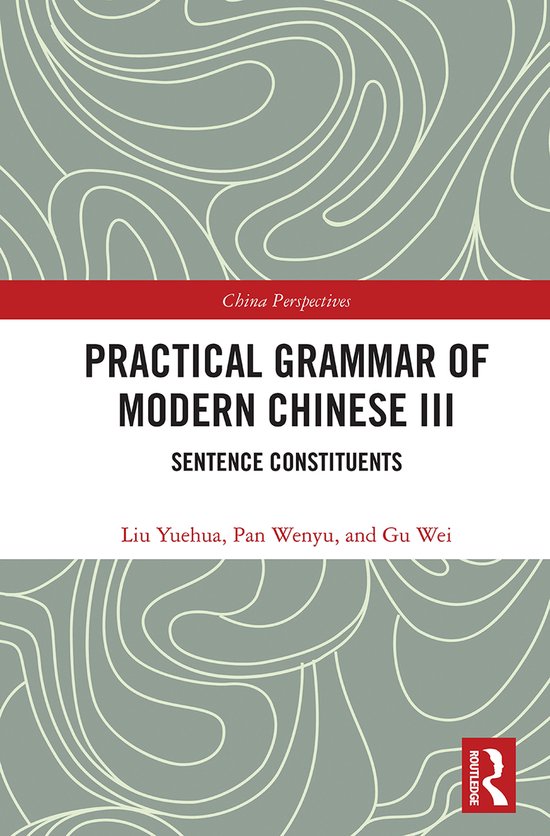 Chinese Linguistics- Practical Grammar of Modern Chinese III - cover