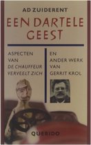Een dartele geest : aspecten van De chauffeur verveelt zich en ander werk van Gerrit Krol