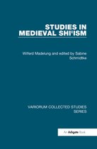 Variorum Collected Studies- Studies in Medieval Shi'ism