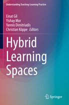 Understanding Teaching-Learning Practice- Hybrid Learning Spaces