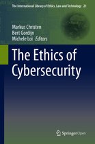 The International Library of Ethics, Law and Technology-The Ethics of Cybersecurity
