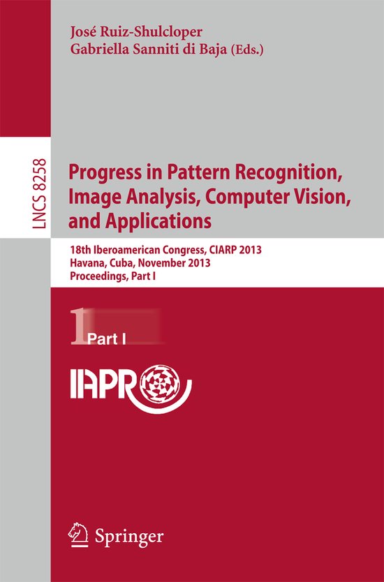 Lecture Notes in Computer Science8258- Progress in Pattern Recognition ...