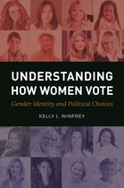 Gender Matters in U.S. Politics- Understanding How Women Vote