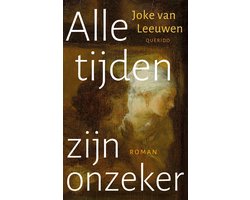 Alle tijden zijn onzeker