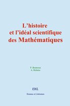 L'histoire et l'idéal scientifique des Mathématiques