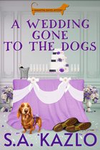 Samantha Davies Mysteries - A Wedding Gone to the Dogs