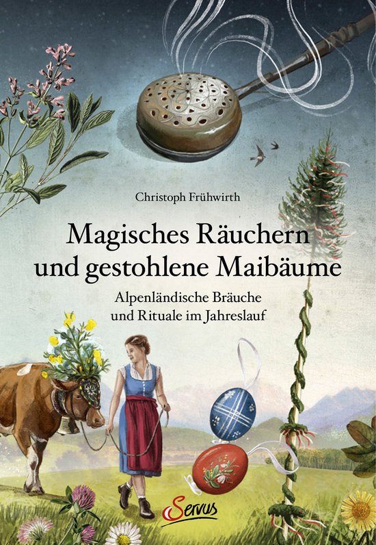 Magisches Räuchern und gestohlene Maibäume - cover
