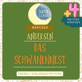 Das Schwanennest plus vier weitere Märchen von Hans Christian Andersen