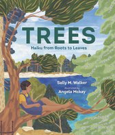 Sci-Ku Haiku- Trees: Haiku from Roots to Leaves