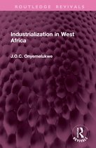 Routledge Revivals- Industrialization in West Africa