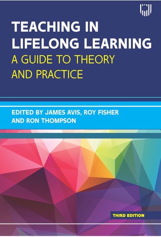 Teaching in Lifelong Learning 3e A guide to theory and pract ... - cover