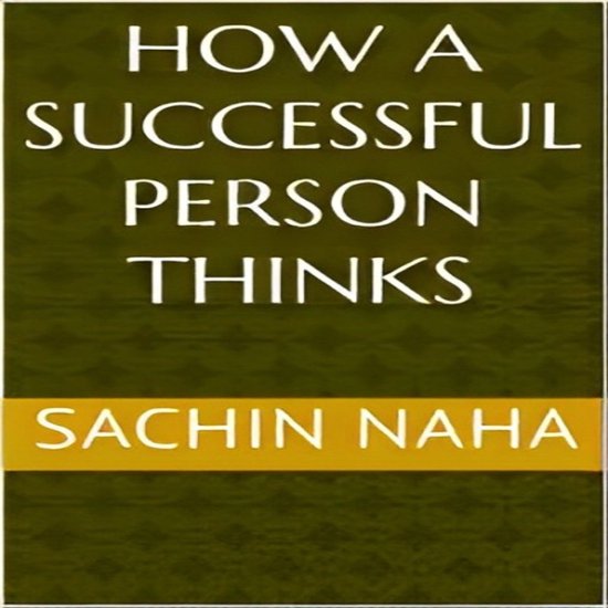 How a Successful Person Thinks - cover