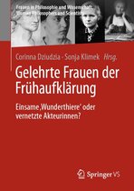 Frauen in Philosophie und Wissenschaft. Women Philosophers and Scientists - Gelehrte Frauen der Frühaufklärung