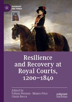 Queenship and Power - Resilience and Recovery at Royal Courts, 1200–1840
