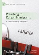 Asian Christianity in the Diaspora - Preaching to Korean Immigrants