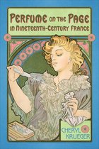 University of Toronto Romance Series- Perfume on the Page in Nineteenth-Century France