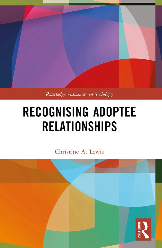 Routledge Advances in Sociology- Recognising Adoptee Relatio ... - cover