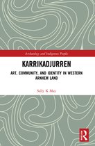 Archaeology and Indigenous Peoples- Karrikadjurren