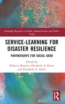 Routledge Research in Public Administration and Public Policy- Service-Learning for Disaster Resilience