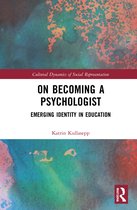 Cultural Dynamics of Social Representation- On Becoming a Psychologist