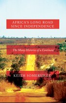 Africas Long Road Since Independence