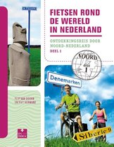 Fietsen rond de wereld in Nederland 1 Ontdekkingsreis door Noord-Nederland