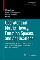 Operator Theory: Advances and Applications 295 - Operator and Matrix Theory, Function Spaces, and Applications